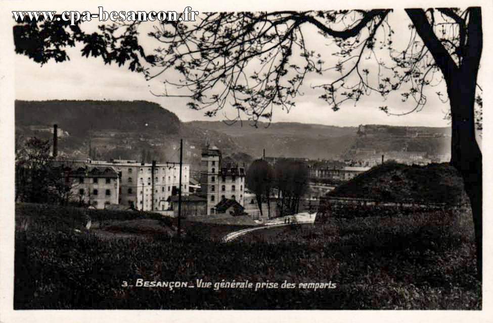 3 - BESANÇON - Vue générale prise des remparts